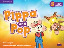 Pippa and Pop. Level 2. Pupil's book. Con e-book. Con espansione online