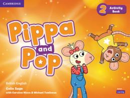 Pippa and Pop. Level 2. Activity book di Caroline Nixon, Michael Tomlinson edito da Cambridge