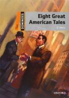 Eight great american tales. Dominoes. Livello 2. Con CD-ROM. Con Multi-ROM edito da Oxford University Press