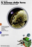 Le scienze della terra e l'universo intorno a noi. Vol. A+B. Per le Scuole superiori di Alfonso Bosellini edito da Bovolenta