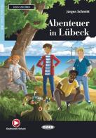 Abenteuer in Lubeck. Con e-book. Con espansione online di J. Schmitt edito da Black Cat-Cideb