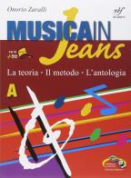 Musica in jeans. La teoria, il metodo, l'antologia. Vol. A-B-Mozart in jeans. Per la Scuola media di Onorio Zaralli edito da Bulgarini