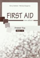 First Aid Answer Key. Per le Scuole vol. 1-2 edito da EDISCO