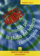 Stichwort: Handel. Con CD Audio. Per gli Ist. Tecnici e professionali di Gianfranco Cavazza edito da Ghisetti e Corvi