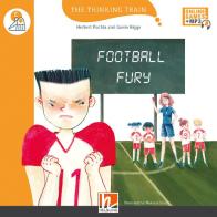 Football Fury. Level C. The Thinking train. Registrazione in inglese britannico. Con e-zone kids. Con espansione online di Herbert Puchta, Gavin Biggs edito da Helbling