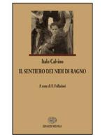 Il sentiero dei nidi di ragno di Italo Calvino edito da Einaudi Scuola