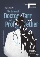 The system of doctor Tarr and prof Fether. Level A2. Con File audio per il download di Edgar Allan Poe edito da Hoepli