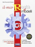 Il mio realtà e modelli. Vol. 3A. Per la Scuola media di Gilda Flaccavento Romano edito da Fabbri