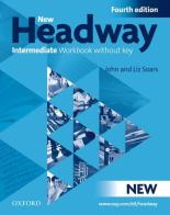 New headway. Intermediate. Workbook. Without key. Per le Scuole superiori. Con CD Audio di John Soars, Liz Soars edito da Oxford University Press
