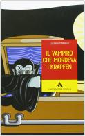 Il vampiro che mordeva i krapfen di Luciano Malmusi edito da Mondadori Scuola