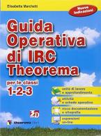 Guida operativa di IRC. Per la 1ª, 2ª e 3ª classe elementare di Elisabetta Marchetti edito da Theorema Libri