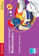 Cambridge Primary Mathematics. Teacher's Resource Book 5. Con CD-ROM edito da Cambridge