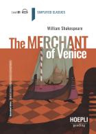 The merchant of Venice. Level B1. Con File audio per il download di William Shakespeare edito da Hoepli