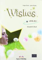 Wishes. Level B2.1. Student's book. Per le Scuole superiori. Con CD Audio. Con CD-ROM. Con espansione online di Virginia Evans edito da Express Publishing