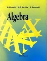 Algebra. Con espansione online. Per la Scuola media di Ezia Nicoletti, M. Teresa Servida, Gabriella Somaschi edito da CEDAM