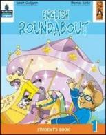 English roundabout. Student's book. Per la 3ª classe elementare. Con espansione online di Sarah Gudgeon, Thomas Burke edito da Lang
