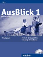 Ausblick. Arbeitsbuch. Per le Scuole superiori. Con CD Audio vol.1 di Anni Fischer-Mitziviris edito da Hueber