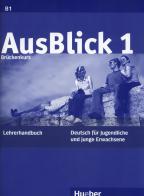 Ausblick. Lehrerhandbuch. Per le Scuole superiori vol.1 di Anni Fischer-Mitziviris edito da Hueber