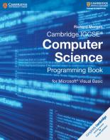 Cambridge IGCSE computer science. Programming book for Python. Per le Scuole superiori. Con espansione online di Sarah Lawrey, Richard Morgan, Donald Scott edito da Cambridge University Press