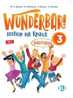 Wunderbar arbeitsbuch. Per la Scuola elementare vol.3 edito da ELI