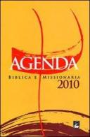 Agenda biblica e missionaria 2010. Ediz. plastificata edito da EMI