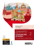 Davajte! Comunicare in russo. Corso di lingua e cultura russa. Con CD Audio formato MP3 vol.2