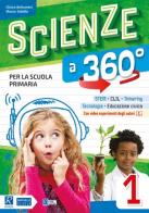 Scienze a 360°. Per la Scuola elementare. Con e-book. Con espansione online vol.1 di Chiara Beltramini, Mauro Sabella edito da Raffaello