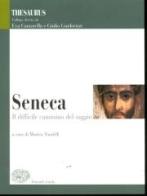 Thesaurus. Seneca. Il difficile cammino del saggio. Per i Licei e gli Ist. magistrali edito da Einaudi Scuola