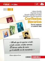 Contextos literarios. Volume unico. Con espansione online. Per le Scuole superiori di Liliana Garzillo, Rachele Ciccotti, G. A. Gallego edito da Zanichelli