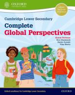 Cambridge lower secondary complete global perspectives. Student's book. Per la Scuola media. Con espansione online di Karem Roitman edito da Oxford University Press
