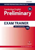 Oxford preparation & practice for Cambridge English. Preliminary. Exam trainer. With key. Con espansione online edito da Oxford University Press