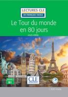 Le tour du monde en 80 jours. Niveau 3 (B1). Con CD-Audio di Jules Verne edito da CLE International