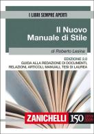 Il nuovo manuale di stile. Guida alla redazione di documenti, relazioni, articoli, manuali, tesi di laurea di Roberto Lesina edito da Zanichelli