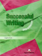 Successful writing. Upper intermediate. Per le Scuole superiori di Virginia Evans edito da Express Publishing