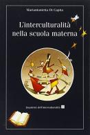 L' interculturalità nella scuola materna di Mariantonietta Di Capita edito da EMI