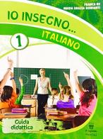 Io insegno...italiano. Per la Scuola elementare di Franca Re, M. Grazia Bonfanti edito da Il Capitello