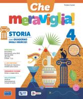 Che meraviglia! Ambito antropologico. Con Storia con Quaderno, Geografia con Quaderno. Per la 4ª classe della Scuola elementare. Con e-book. Con espansione online vol. 1 di Tiziana Canali edito da Raffaello