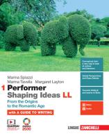 Performer shaping ideas. LL. Per le Scuole superiori. Con e-book vol.1