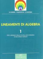 Lineamenti di algebra. Per le Scuole superiori vol.1 di Nella Dodero, Paolo Baroncini, Roberto Manfredi edito da Ghisetti e Corvi