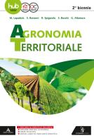 Agronomia territoriale ed ecosistemi forestali. Per gli Ist. tecnici. Con e-book. Con espansione online