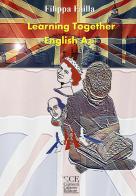 Learning together english A2+. Per gli Ist. tecnici e professionali di Filippa Failla edito da Currenti Calamo Editore