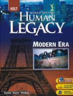 Human legacy modern era. Holt world history. Per le Scuole superiori edito da Harcourt College Publishers