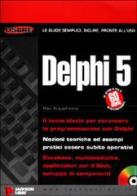 Delphi 5. Con CD-ROM di Massimiliano Acquafresca edito da Jackson Libri