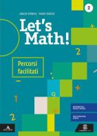 Let's math! Percorsi facilitati. Per la Scuola media. Con e-book. Con espansione online vol.2