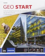 Geo start. Corso di geografia generale ed economica. Con e-book. Con espansione online. Per le Scuole superiori
