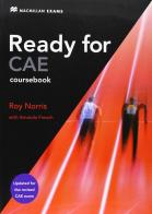 Ready for CAE. Student's book. Per le Scuole superiori di Roy Norris edito da Macmillan Elt