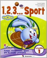 123... Corso di sport. Con CD Audio. Per la Scuola elementare vol.1 di C. Saetta, S. Zaffaroni edito da Theorema Libri