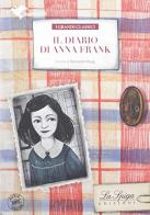 Il diario di Anna Frank. Con espansione online di Anne Frank edito da La Spiga Edizioni