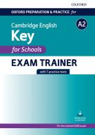 Oxford preparation & practice for Cambridge English. Key for schools. Without key. Per la Scuola media. Con espansione online edito da Oxford University Press