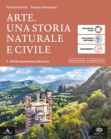 Arte. Ediz. compatta. Per le Scuole superiori. Con e-book. Con espansione online vol.2 di Salvatore Settis, Tomaso Montanari edito da Einaudi Scuola